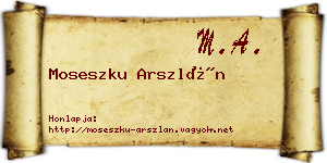 Moseszku Arszlán névjegykártya
